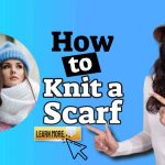 Image text: "How to knit a scarf - training